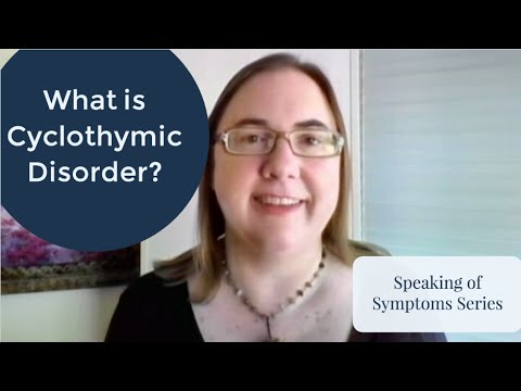 What is Cyclothymic Disorder? Speaking of Symptoms Series