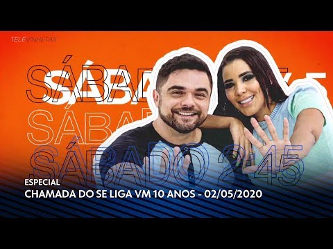 Chamada: Se Liga VM - 10 Anos (02/05/2020)