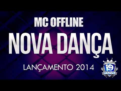 MC OFFLINE NOVA DANÇA