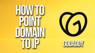 How To Point Domain To Ip GoDaddy Tutorial