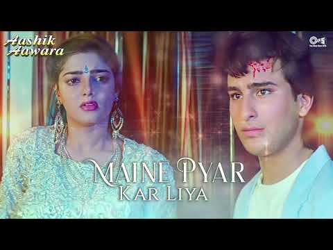 Maine Pyar Kar Liya | Full Audio | Aashik Aawara | Saif Ali Khan, Mamta Kulkarni |Bollywood Sad Song