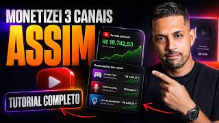 NÃO FOI SORTE: Monetizei 3 Canais em 30 Dias Fazendo Isso