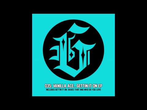 Vanilla Ace & Chad Tyson - Getting It On