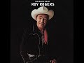Roy Rogers - I Can't Go On This Way