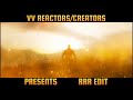 RRR Edits By VV Reactors Creators Jr NTR Ram Charan And Ajay Devgn Shorts