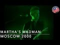 Martha's Madman - Angel Station in Moscow ...