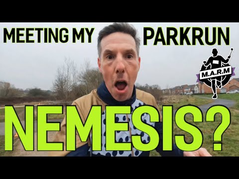Facing my parkrun Nemesis??
