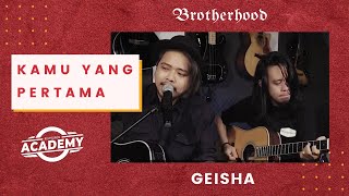Download lagu GEISHA - Kamu yang Pertama - Brotherhood Version mp3