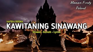 Download lagu Kawitaning sinawang - safira inema (slowed   reverb   lirik) mp3