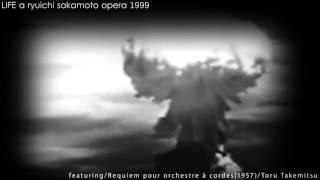 1-1 War and Revolution / LIFE a ryuichi sakamoto opera 1999
