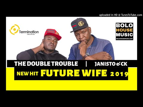 The Double Trouble - Future Wife [ Bolo House 2019]