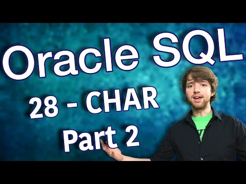 Oracle SQL Tutorial 28 CHAR Part 2