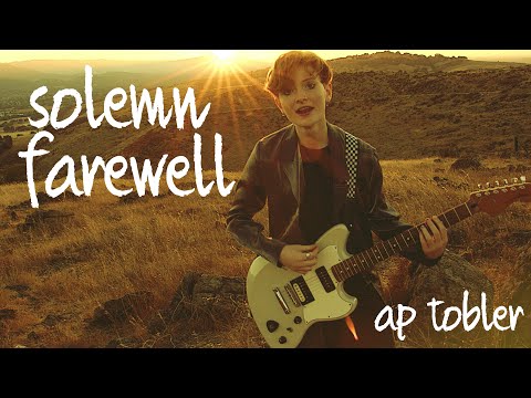 AP Tobler - Solemn Farewell (Official Video)