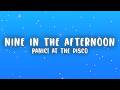 Panic! at the Disco - Nine in the Afternoon (Lyrics)