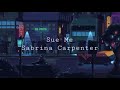 Sabrina Carpenter - Sue Me (LYRICS)