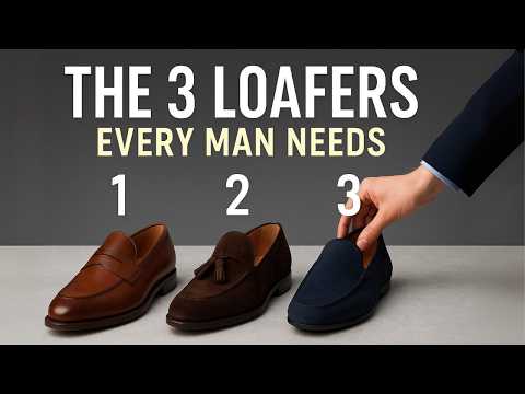 The Only 3 Loafers Every Man Needs (Stop Wasting Money)