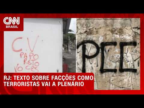 CCJ da Alerj aprova texto que define CV e PCC como organizações terroristas | CNN NOVO DIA