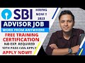 SBI advisor Job | Anyone can Apply | work from anywhere | free Training |latest jobs 2023