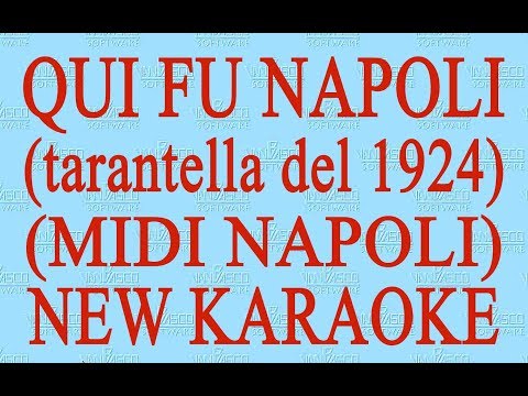 Qui fu napoli - Midi Napoli - New Karaoke - Antologia della canzone napoletana