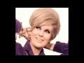 DUSTY SPRINGFIELD Your Love Still Brings Me To My Knees