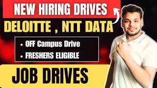 Deloitte , NTT Data , Fujitsu | Off Campus Job Drives | 2025, 2024 Batch Hiring | Fresher Jobs