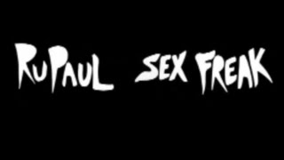 RuPaul: "Sex Freak" + "Ping Ting Ting" -  RuPaul's first record album played in its entirety