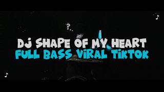 Download lagu DJ SHAPE OF MY HEART FULL BASS VIRAL TIKTOK TERBARU 2026 mp3