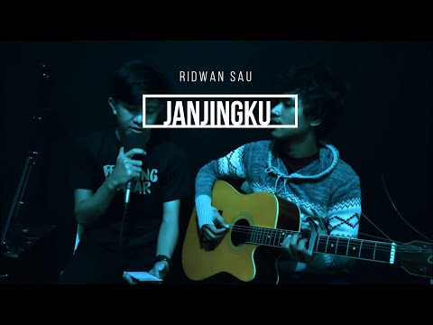 JANJINGKU - RIDWAN SAU (RYAN COVER)