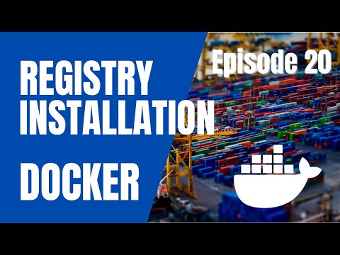 DOCKER 20 INSTALLER UNE REGISTRY