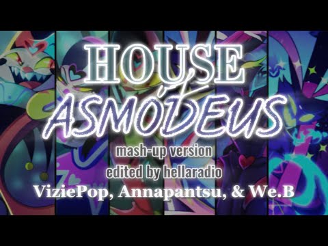 HOUSE OF ASMODEUS MASHUP (VivziePop, Andrew Butler, Annapantsu & We.B) #helluvaboss #lyrics #music