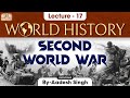 World War 2 | World History Series | Lecture - 17 | UPSC GS History by Aadesh Singh