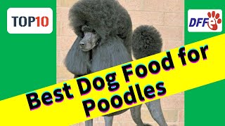Top10 Best Dog Food for Poodles(Reviews)✅Buying Guide 2021