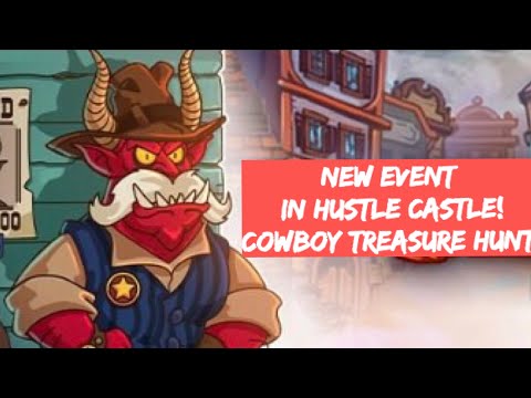 Cowboy Treasure Hunt! New event 03.2022 #hustlecastle