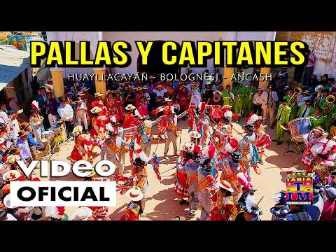 PALLAS Y CAPITANES DE PUCUR - DIA CENTRAL - Huayllacayán - Bolognesi - Ancash - Tania Producciones✓