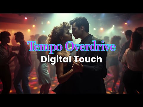 Tempo Overdrive - Digital Touch (Official Music Video)