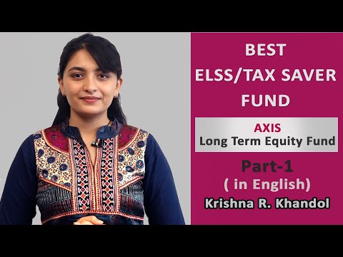 BEST ELSS FUND : AXIS LONG TERM EQUITY FUND
