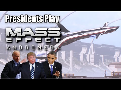 Presidents Play Mass Effect Andromeda | Episode 2