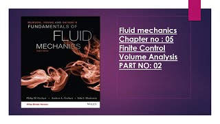 Fluid Mechanics I (Finite Control Volume Analysis) Newton second law-linear momentum Equation