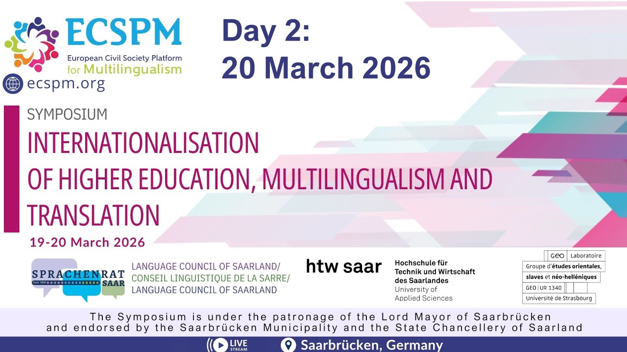 10th ECSPM Symposium (Day 2) 20 March  | Internationalisation of HE, Multilingualism & Translation