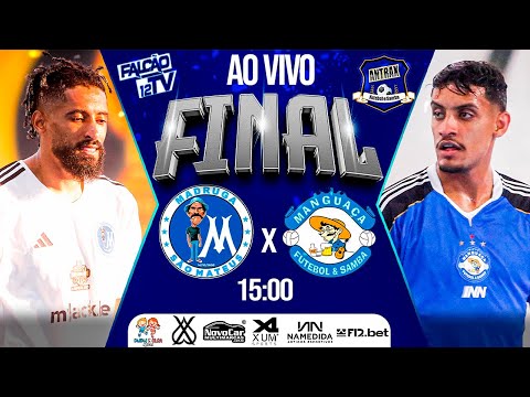 FUTSAL AO VIVO - MADRUGA x MANGUAÇA - FINAL - COPA ANTRAX 2025
