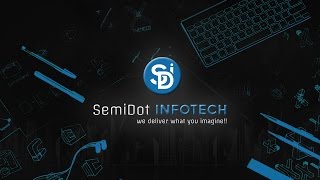SemiDot Infotech - Video - 1