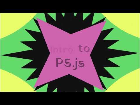 Introduction to P5.JS (JavaScript library for creative coding)