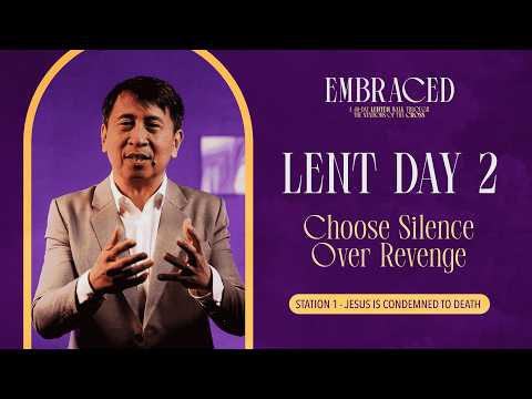 Lent Day 2: Choose Silence Over Revenge