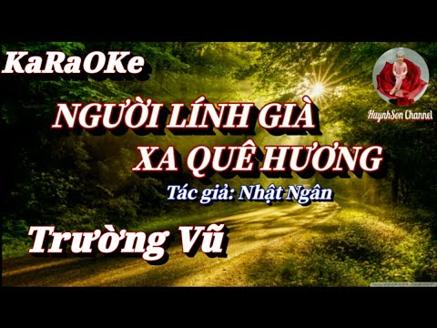 Karaoke Người Lính Già Xa Quê Hương _ Trường Vũ