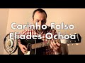 Carinho Falso / Eliades Ochoa
