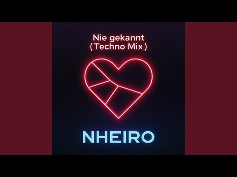 Nie gekannt (Techno Mix)