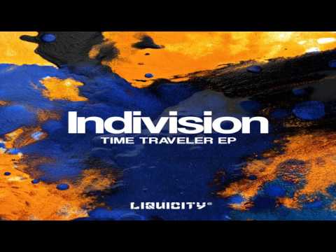 OUT NOW: Indivision - Time Traveler (ft. Colourz & Jonny Rose)