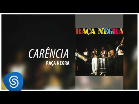 Carência - Raça Negra