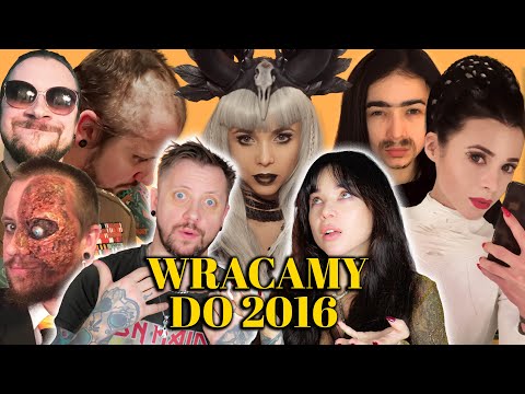 Wracamy do 2016 - JAK BARDZO SIĘ ZMIENILIŚMY? ft. Człowiek Warga