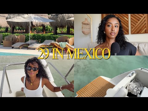 i'm nearing my 30's and it feels fabulous. mexico birthday vlog.
